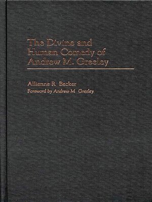 cover image of The Divine and Human Comedy of Andrew M. Greeley